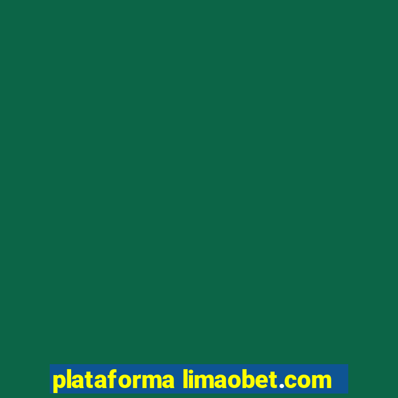 plataforma limaobet.com